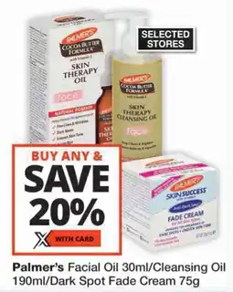 Checkers Palmer's Facial Oil 30ml/Cleansing Oil/ Dark Spot Fade Cream offer