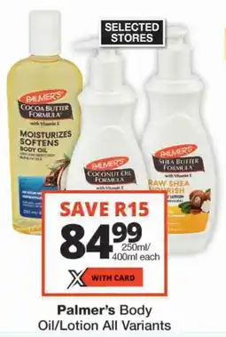 Checkers Palmer's Body Oil/ Lotion All Variants offer