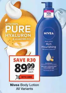 Checkers Nivea Body Lotion All Variants offer