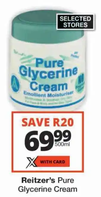 Checkers Reitzer's Pure Glycerine Cream offer