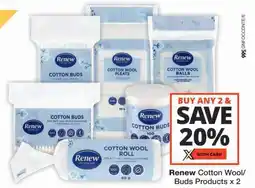 Checkers Renew Cotton Wool/ Buds Products offer