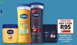 Checkers Vaseline Body Lotion/ Cream offer
