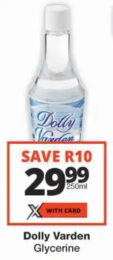 Checkers Dolly Varden Glycerine offer