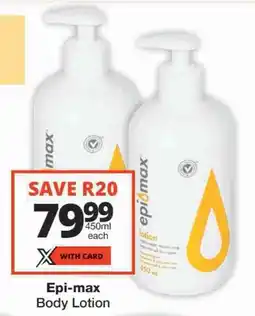 Checkers Epi-max Body Lotion offer