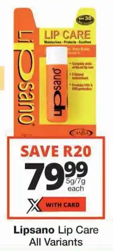 Checkers Lipsano Lip Care All Variants offer