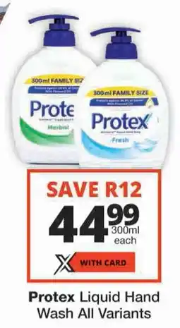 Checkers Protex Liquid Hand Wash All Variants offer