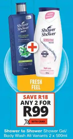 Checkers Shower to Shower Shower Gel/ Body Wash All Variants offer