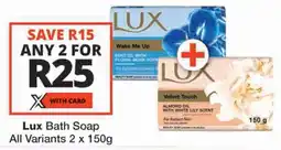 Checkers Lux Bath Soap All Variants offer