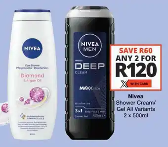 Checkers Nivea Shower Cream/ Gel All Variants offer