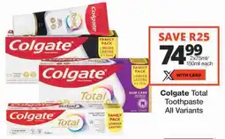 Checkers Colgate Total Toothpaste All Variants offer