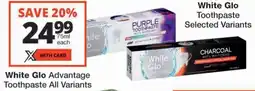 Checkers White Glo Advantage Toothpaste All Variants offer