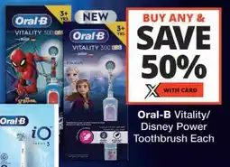 Checkers Oral-B Vitality/ Disney Power Toothbrush Each offer