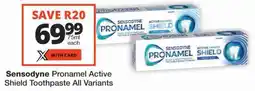 Checkers Sensodyne Pronamel Active Shield Toothpaste All Variants offer