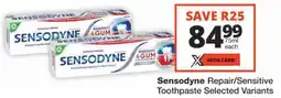 Checkers Sensodyne Repair/ Sensitive Toothpaste offer