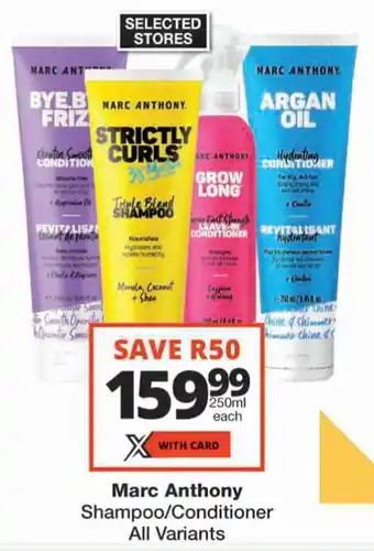 Checkers Marc Anthony Shampoo/ Conditioner All Variants offer