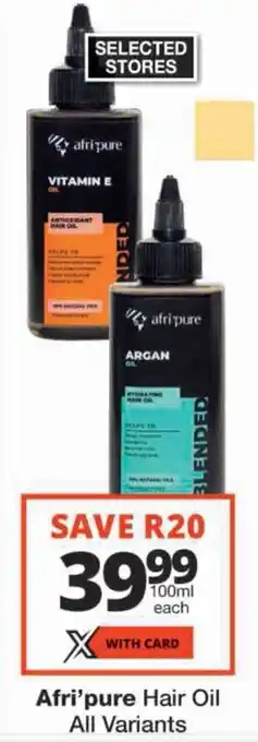 Checkers Afri'pure Hair Oil All Variants offer