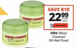 Checkers ORS Olive/ Coconut Oil Hair Food offer