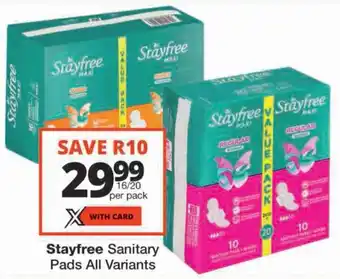 Checkers Stayfree Sanitary Pads All Variants offer
