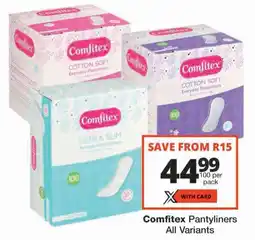 Checkers Comfitex Pantyliners All Variants offer