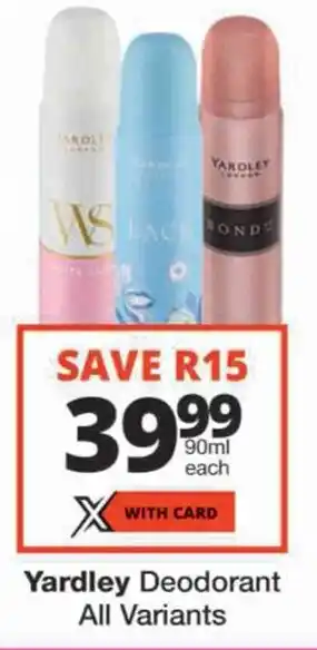 Checkers Yardley Deodorant All Variants offer