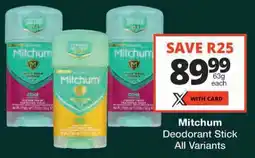Checkers Mitchum Deodorant Stick All Variants offer