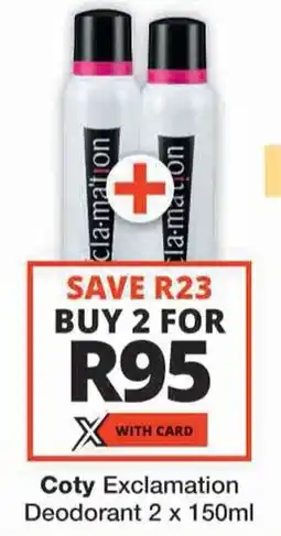 Checkers Coty Exclamation Deodorant offer