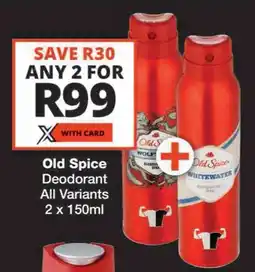 Checkers Old Spice Deodorant All Variants offer