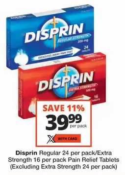 Checkers Disprin Regular/ Extra Strength Pain Relief Tablets offer