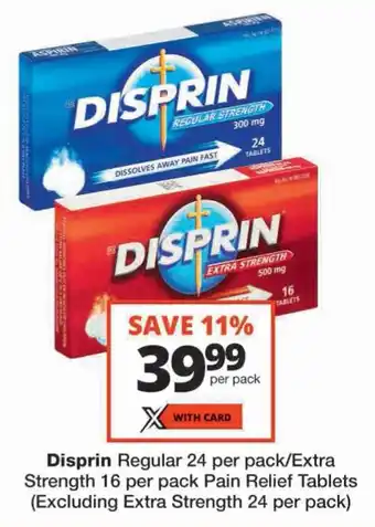 Checkers Disprin Regular/ Extra Strength Pain Relief Tablets offer