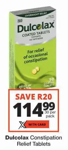 Checkers Dulcolax Constipation Relief Tablets offer