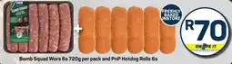 Pick n Pay Hypermarket Bomb Squad Wors and PnP Hotdog Rolls offer
