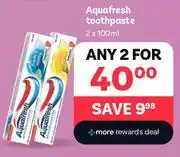 PEP Aquafresh Toothpaste-For Any 2 x 100ml offer