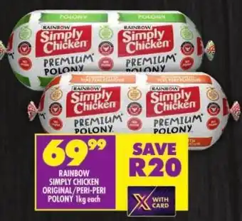 Shoprite Rainbow simply chicken original/ peri-peri polony offer