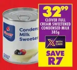 Shoprite Clover full cream sweetened condensed milk offer