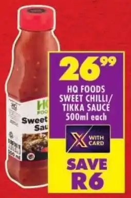 Shoprite Hq foods sweet chilli/ tikka sauce offer