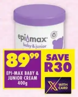 Shoprite Epi-max baby & junior cream offer