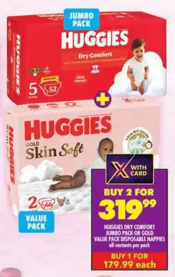 Shoprite Huggies dry comfort jumbo pack or gold value pack disposable nappies offer
