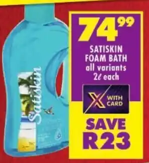 Shoprite Satiskin foam bath offer