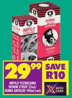 Shoprite Impilo yezikelemu worm syrup/ ouma antacid offer