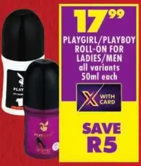 Shoprite Playgirl/ playboy roll-on for ladies/men offer