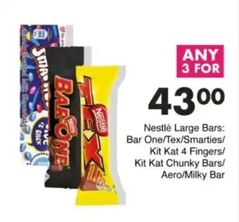 Save Hyper Nestlé Large Bars Bar One/ Tex/ Smarties/ Kit Kat 4 Fingers/ Kit Kat Chunky Bars/ Aero/ Milky Bar offer