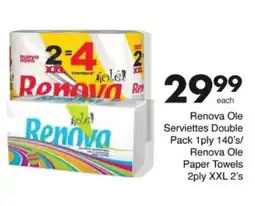 Save Hyper Renova Ole Serviettes Double Pack 1ply/ Renova Ole Paper Towels 2ply XXL offer