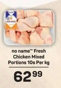 Pick n Pay no name Fresh Chicken Mixed Portions 10s Per kg offer