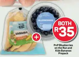 Pick n Pay PnP Blueberries on the Run and Kids Bananas Prepack offer