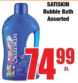 Boxer Superstores SATISKIN Bubble Bath Assorted offer