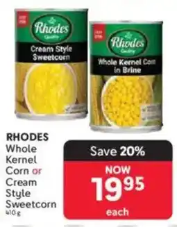 Makro RHODES Whole Kernel Corn or Cream Style Sweetcorn offer