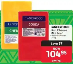 Makro LANCEWOOD Firm Cheese Mini Loaf offer