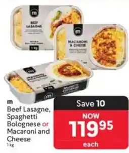 Makro m Beef Lasagne, Spaghetti Bolognese or Macaroni and Cheese offer