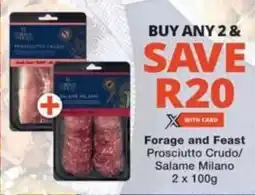 Checkers Hyper Forage and Feast Prosciutto Crudo/ Salame Milano offer