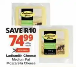 Checkers Hyper Ladismith Cheese Medium Fat Mozzarella Cheese offer